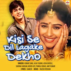 Kisise Dil Lagake Dekho (Original Motion Picture Soundtrack)